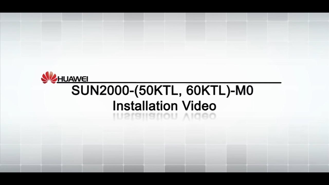 Инсталация на SUN2000 50KTL / 60KTL - M0
